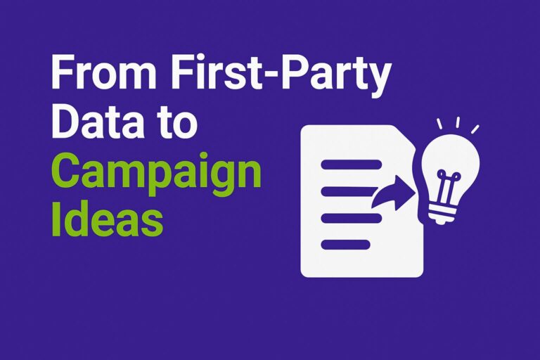 From First-Party Data to Campaign Ideas