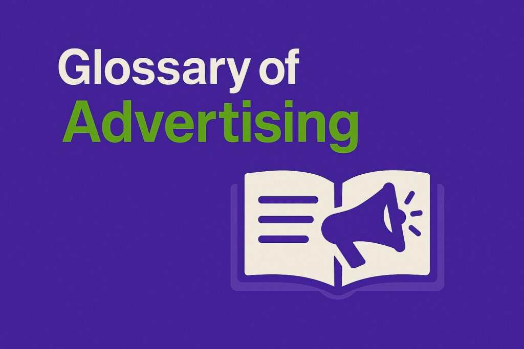 Glossary of Modern Advertising: Key Terms & Retail Media