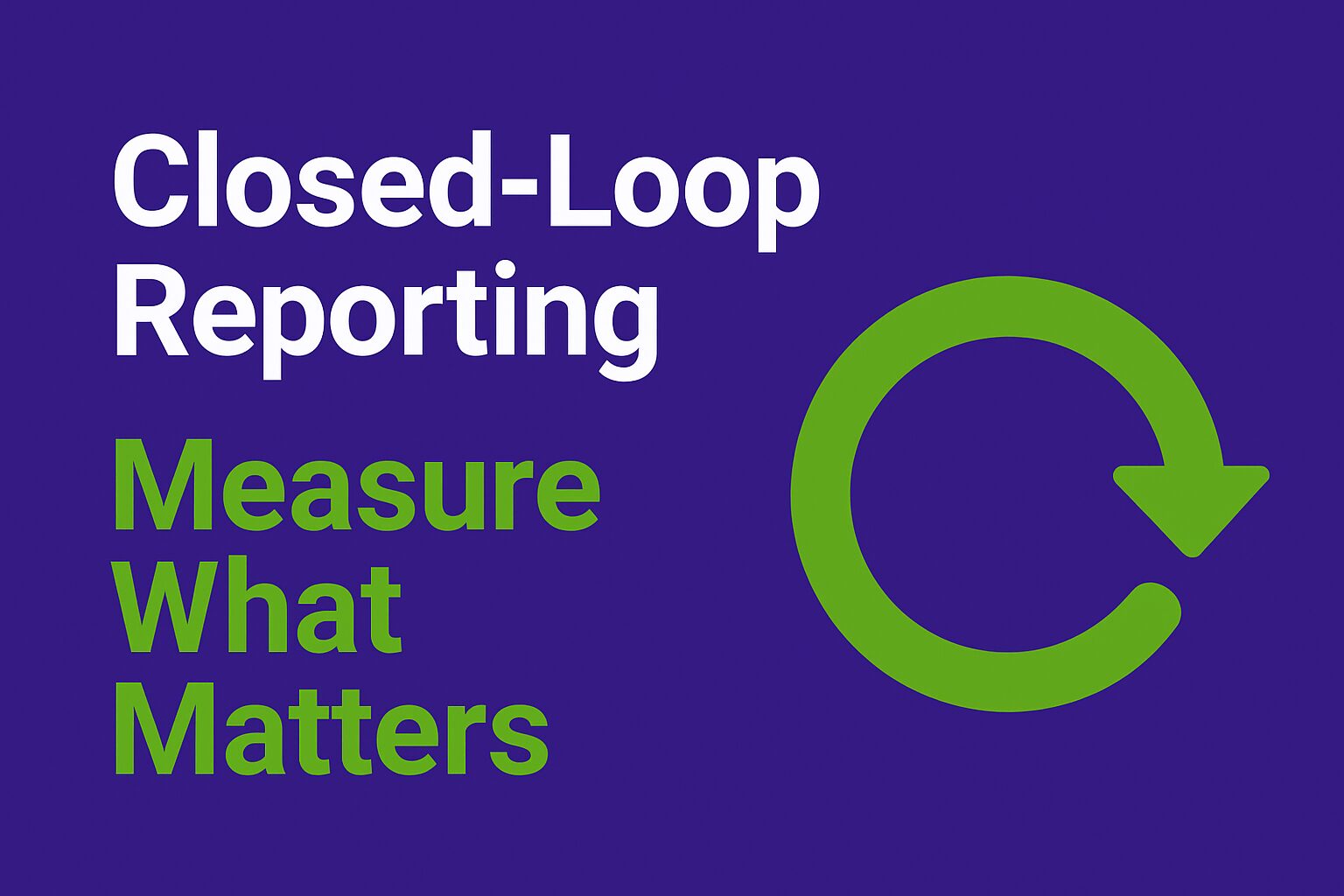 Infographic with a dark purple background showing the text “Closed-Loop Reporting” in white and “Measure What Matters” in green. On the right, a circular arrow icon symbolizes the connection between ad spend and actual results in retail media measurement.