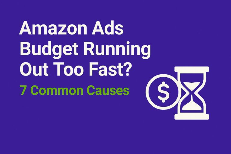Flat digital graphic with bold text “Amazon Ads Budget Running Out Too Fast?” on a clean purple background, designed in the same modern style as previous blog covers.