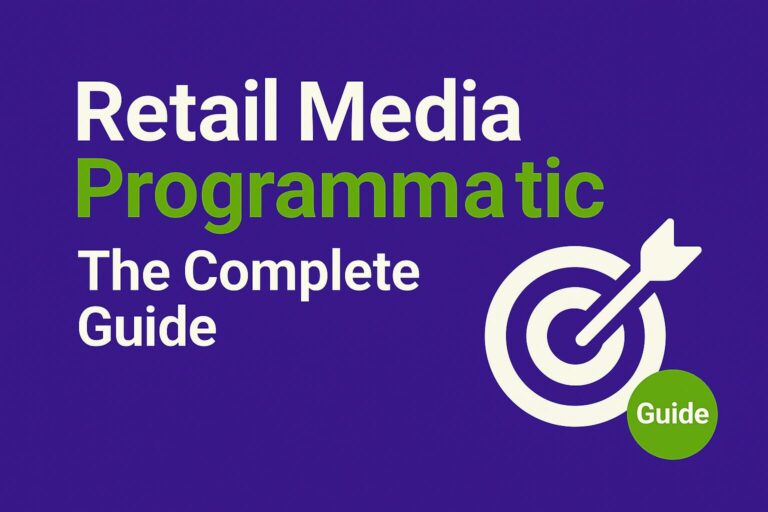 Flat digital graphic with a deep purple background (#320D72) and bold white and green (#7BB52B) text reading “Retail Media Programmatic: The Complete Guide.” On the corner, a green circular badge with the word “Guide” highlights the content type. On the right, an icon represents programmatic advertising, styled consistently with previous blog visuals.