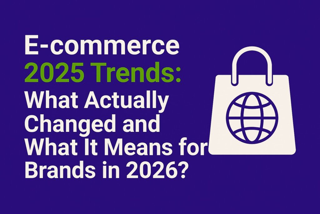 Flat digital graphic with a purple background (#320D72). On the left, bold white text reads “E-commerce 2025 Trends: What Actually Changed and What It Means for Brands in 2026?”. On the right, a large white shopping bag icon contains a globe symbol, representing global e-commerce evolution. The layout matches a clean, modern retail-media visual identity with balanced spacing and high contrast.