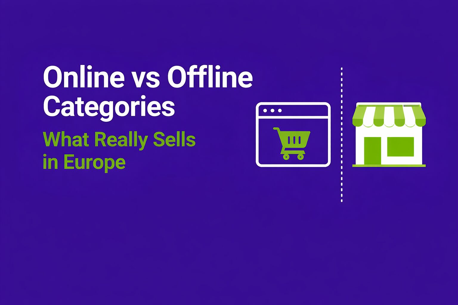 Visual graphic comparing online and offline product categories in Europe, highlighting where different products perform better across e-commerce and physical retail channels.